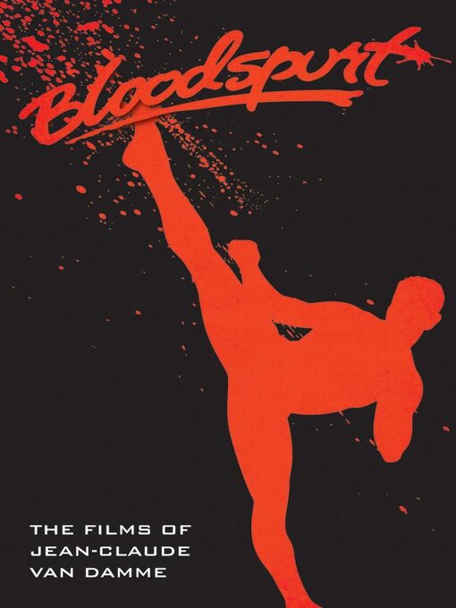 Cover image for Bloodspurt--The Films of Jean-Claude Van Damme